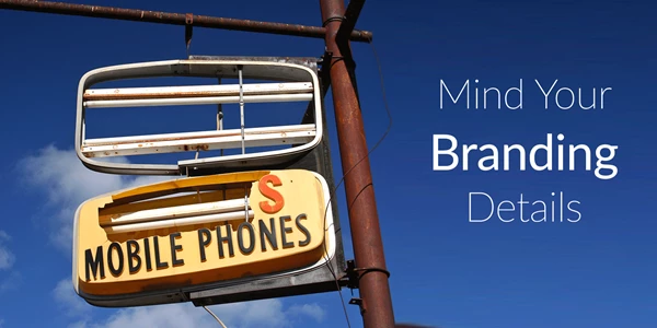 Minding the Details is Important to Building a Brand